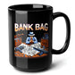 Bank Bag Black Mug (15oz) - things gamers want-15oz-