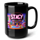 STACY Black Mug, (15oz) - unique presents for Stacy-15oz-