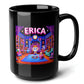 ERICA Black Mug, (15oz) - unique name sake presents for Erica-15oz-