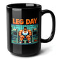 LEG DAY Black Mug (15oz) - bodybuilder gifts for men-15oz-