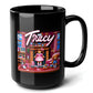 TRACY Black Mug, (15oz) - personalized name sake presents for Tracy-15oz-