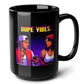 Dope Vibes Black Mug 15oz - great for chill gamers-15oz-