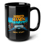 Hired Hands Black Mug (15oz) - gaming things-15oz-