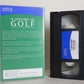 A History Of Golf: Volume One - Marks & Spencer - Bernard Gallacher - Pal VHS-