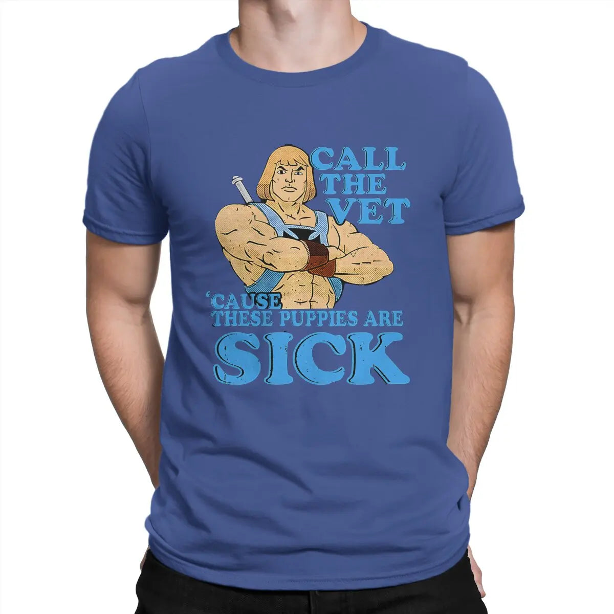 Call the Vet Funny He-Man T-Shirt: Masters of the Universe Crewneck Cotton Short Sleeve Gift Idea - Gift For Vets-Blue-M-