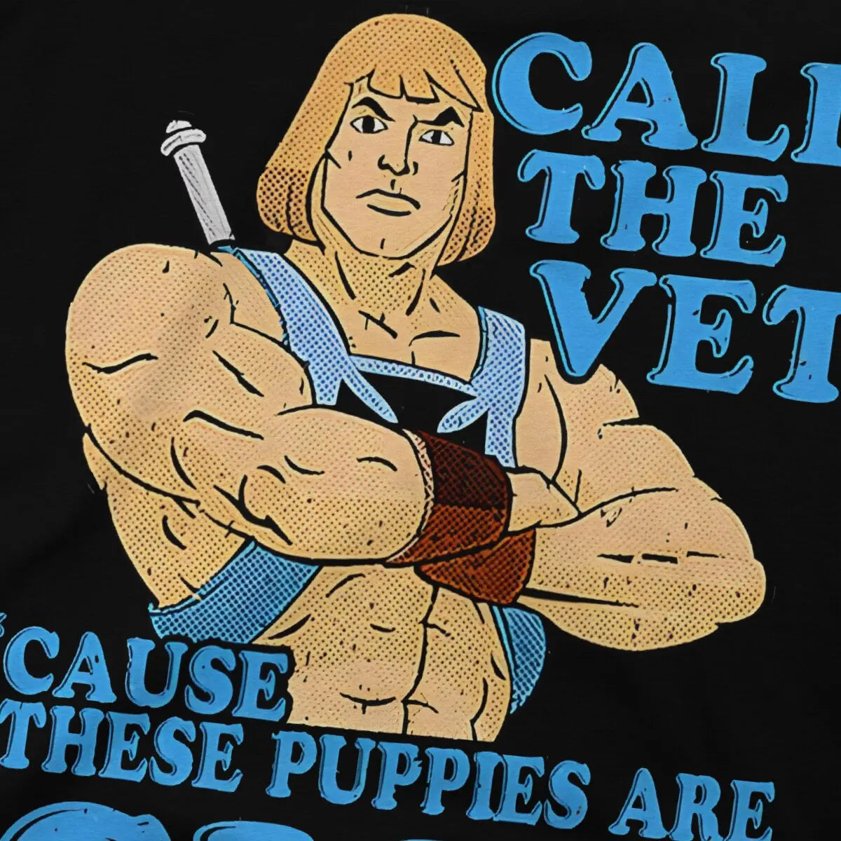 Call the Vet Funny He-Man T-Shirt: Masters of the Universe Crewneck Cotton Short Sleeve Gift Idea - Gift For Vets-