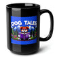 Dog Tales Black Mug (15oz) - gamer gifts for men-15oz-