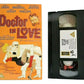 Doctor In Love (1960) - Comedy - James Robertson Justice/Michael Craig - Pal VHS-