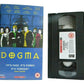 Dogma: Kevin Smith 4th Movie (1999) - Comedy - Ben Affleck/Matt Damon - Pal VHS-