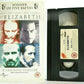 Elizabeth(1998): British Biographical Drama - Cate Blanchett/Geoffrey Rush - VHS-