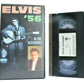 Elvis '56: In The Beginning - Music Performances - King Of Rock And Roll - VHS-