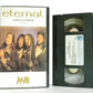 Eternal: Always And Forever - The Video - Stay - Save Our Love - Music - Pal VHS-