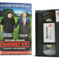 Farenheit 9/11 (2004): Film By Michael Moore - Documentary - Large Box - VHS-