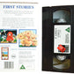 First Stories - Children’s - Pal VHS-