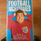 Football Nightmares; [Nick Hancock]: Football Worst Nightmares [Sports] Pal VHS-