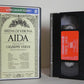 Giuseppe Verdi: Aida - Classic Opera - Four Acts - Arena Di Verona - Pal VHS-