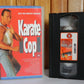 Karate Cop - Entertainment In Video - Martial Arts - Sean Thompson - Pal VHS-