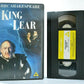 King Lear: By W.Shakespeare - Tragedy - Sir Michael Horden/John Shrapnel - VHS-