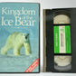 Kingdom Of The Ice Bear (BBC Video Special) - Arctic Wildlife - Polar Bear - VHS-