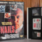 Nails - Good Cop With A Bad Attitude - Big Ex-Rental - Hopper - Action Drama VHS-