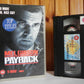 Payback - Large Box - Warner Home - Action - Cert (18) - Mel Gibson - Pal VHS-