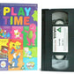 Playtime: Children's Play Time - Barney/Spot/Pat/Singing Kettle - Kids Fav - VHS-