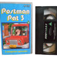 Postman Pat 3 (Pat's Thirsty Day) - BBC Video - BBCV4030 - Children - Pal - VHS-