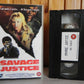 Savage Justice - Braveworld - Action - Cert (18) - Julia Montgomery - Pal VHS-