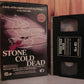 Stone Cold Dead - Big Box - Ex-Rental - Crime Thriller - Pre-Cert Video - VHS-