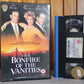 The Bonfire Of The Vanities - Large Box Warner - Drama - Bruce Willis (1990) VHS-