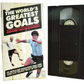 The World's Greatest Goals - Martin Tyler - Virgin Video - Carton - Pal - VHS-