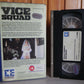 Vice Squad - Brutal Exploitation - Embassy - Ex Rental - Big Box - Pre Cert VHS-