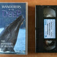 Wanderers Of The Deep: The Mysteries Of Whales (BBC); [New Sealed] - Pal VHS-