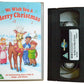 We Wish You A Merry Christmas - Children’s - Pal VHS-