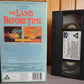 The Land Before Time - Original 1988 CIC Release - Children's Video - Pal VHS-