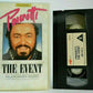 Luciano Pavarotti: The Event - (1990) Palatrussardi/Milano - Live Concert - VHS-